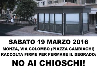 Sabato 19 marzo – raccolta firme per fermare l’installazione dei chioschi